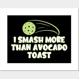 I smash more than avocado toast Posters and Art